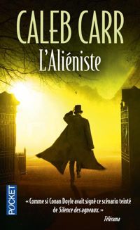 Couverture du livre L'Aliéniste - Caleb Carr