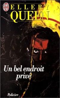 Ellery Queen - Un bel endroit privé