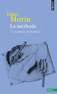 Edgar Morin - La méthode