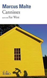 Marcus Malte - Cannisses - Far West