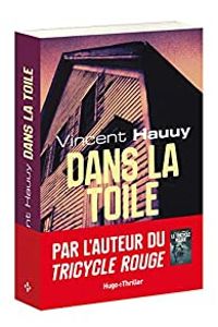 Vincent Hauuy - Dans la toile