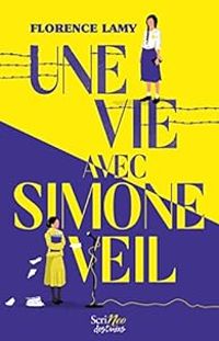 Florence Lamy - Une vie avec Simone Veil