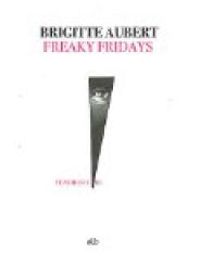 Couverture du livre Freaky Fridays - Brigitte Aubert