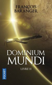 François Baranger - Dominium Mundi, Volume 2 