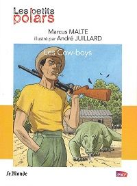 Marcus Malte - Les Cow-boys