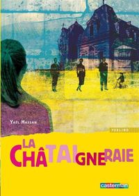 Couverture du livre La Châtaigneraie - Yal Hassan