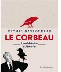 Michel Pastoureau - Le corbeau