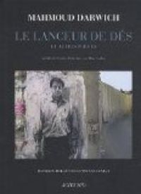Mahmoud Darwich - Le Lanceur de dés et Autres poèmes
