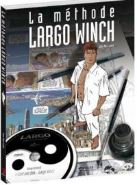 Jean Marc Laine - La methode Largo Winch