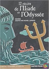  Homere - 12 Récits de l'Iliade et l'Odyssée