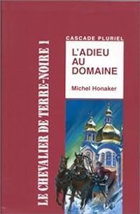 Michel Honaker - L'adieu au domaine