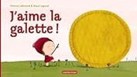 Couverture du livre J'aime la galette ! - Orianne Lallemand - Maud Legrand