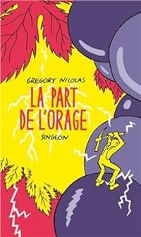 Gregory Nicolas -  Singeon - La part de l'orage