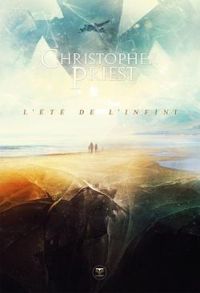 Christopher Priest - L'été de l'infini