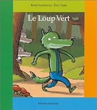 Rene Gouichoux - Le loup vert