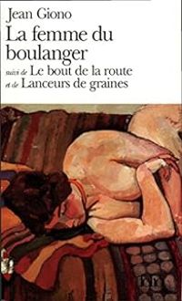 Jean Giono - La femme du boulanger 