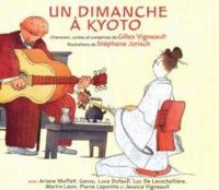 Gilles Vigneault - Un dimanche à Kyoto