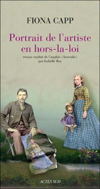 Couverture du livre Portrait de l'artiste en hors-la-loi - Fiona Capp