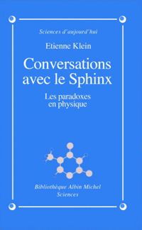 Couverture du livre Conversations avec le sphinx - Tienne Klein