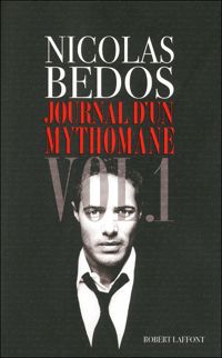 Couverture du livre Journal d'un mythomane - Nicolas Bedos