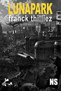 Couverture du livre Lunapark - Franck Thilliez