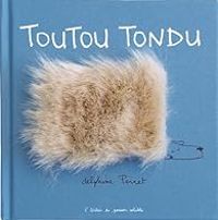 Delphine Perret - Toutou tondu