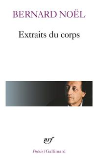 Couverture du livre Extraits du corps - Bernard Nol