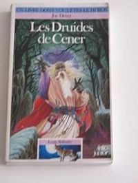 Couverture du livre Les druides de Cener - Joe Dever