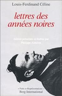 Couverture du livre Lettres des années noires - Louis Ferdinand Celine