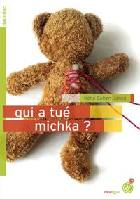 Couverture du livre Qui a tué Michka ? - Irene Cohen Janca