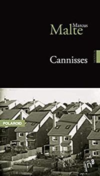 Marcus Malte - Cannisses