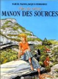 Jacques Ferrandez - Manon des sources 