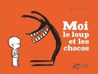 Couverture du livre Moi le loup et les chocos - Delphine Perret