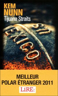 Couverture du livre Tijuana Straits - Kem Nunn