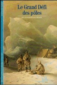 Bertrand Imbert - Claude Lorius - Le grand défi des pôles