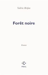 Valérie Mréjen - Forêt noire