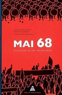 Alexandre Franc - Arnaud Bureau - Mai 68 Histoire d'un printemps