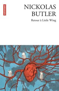 Couverture du livre Retour à Little Wing - Nickolas Butler