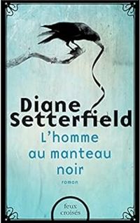 Couverture du livre L'Homme au manteau noir - Diane Setterfield