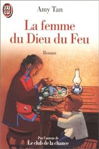 Couverture du livre La femme du dieu du feu - Amy Tan