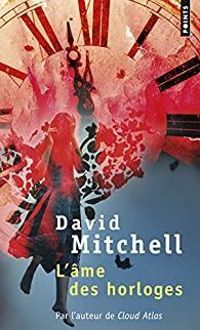 Couverture du livre L'âme des horloges - David Mitchell