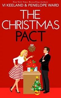 Vi Keeland - Penelope Ward - The Christmas Pact