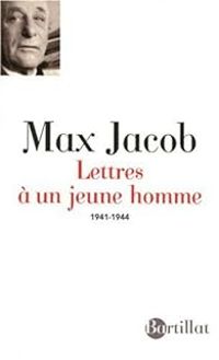 Max Jacob - Lettres à un jeune homme (1941-1944) 