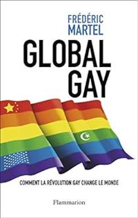 Frederic Martel - Global Gay 