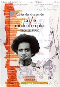 Couverture du livre Cahier des charges de la vie mode d'emploi - Georges Perec