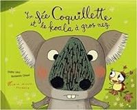 Didier Levy - Benjamin Chaud - La fée Coquillette et le koala à gros nez