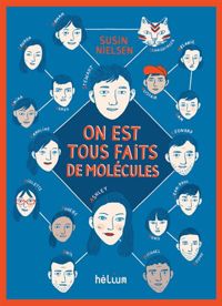 Susin Nielsen - on est tous faits de molecules