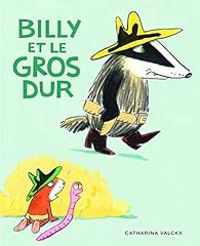 Catharina Valckx - Billy et le gros dur