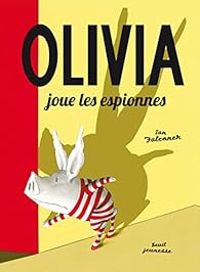 Couverture du livre Olivia joue les espionnes - Ian Falconer