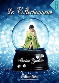 Marine Gautier - Le collectionneur